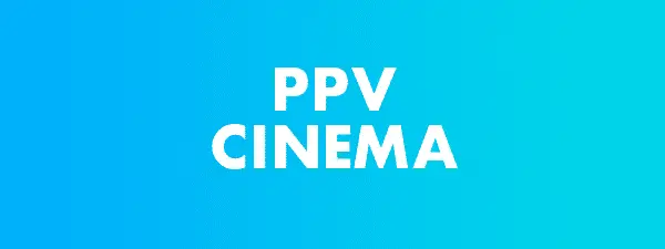 PPV Cinema